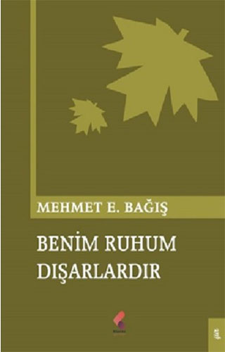 Benim Ruhum Dışarlardır Benim Ruhum Dışarlardır