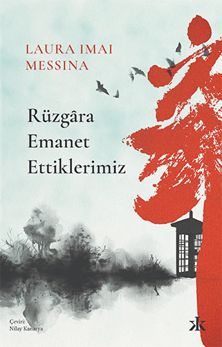 Rüzgâra Emanet Ettiklerimiz