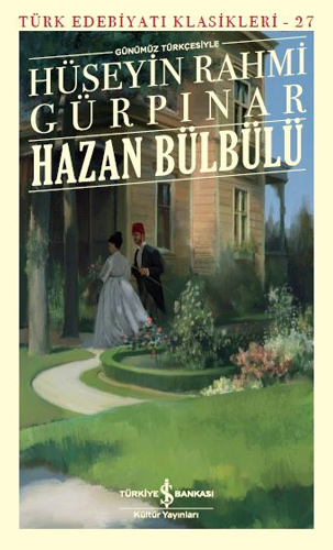 Hazan Bülbülü - Günümüz Türkçesiyle Hazan Bülbülü - Günümüz Türkçesiyle