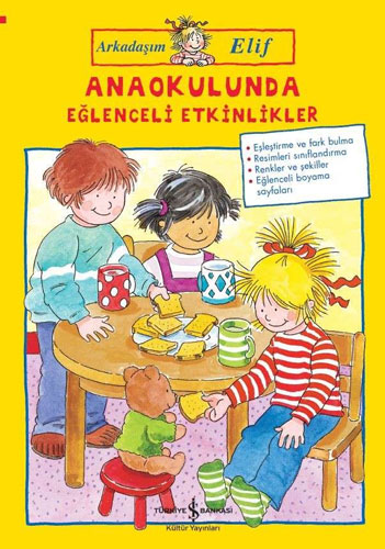 Arkadaşım Elif - Anaokulunda Eğlenceli Etkinlikler