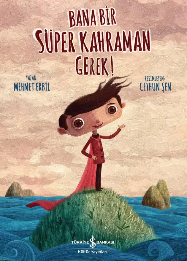 Bana Bir Süper Kahraman Gerek!