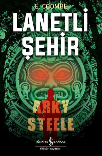 Lanetli Şehir - Arky Steele