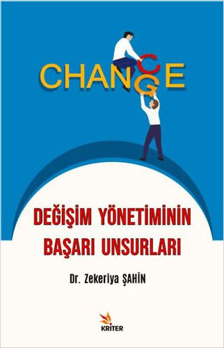 Değişim Yönetiminin Başarı Unsurları 