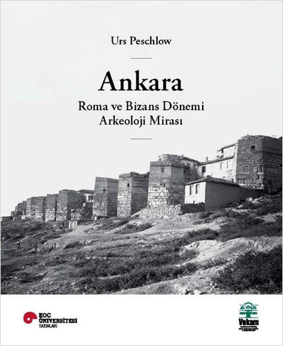 Ankara - Roma ve Bizans Dönemi Arkeoloji Mirası