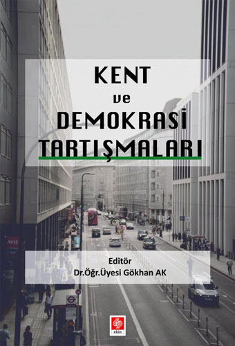 Kent ve Demokrasi Tartışmaları 