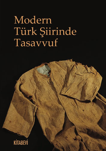 Modern Türk Şiirinde Tasavvuf Modern Türk Şiirinde Tasavvuf