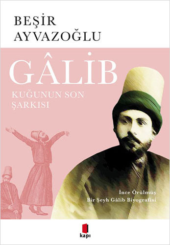 Gâlib - Kuğunun Son Şarkısı