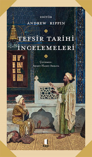 Tefsir Tarihi İncelemeleri