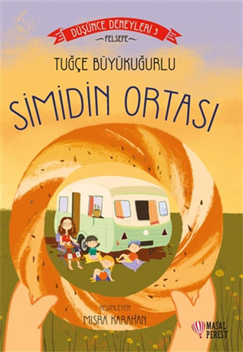 Düşünce Deneyleri 3 - Simidin Ortası