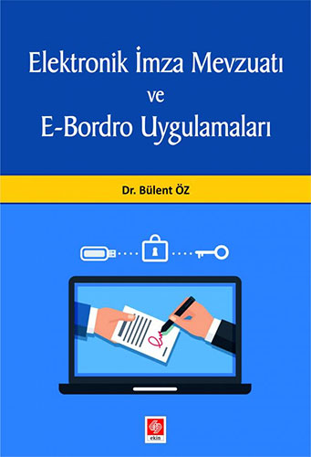 Elektronik İmza Mevzuatı ve E-Bordro Uygulamaları