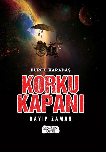 Korku Kapanı - Kayıp Zaman 