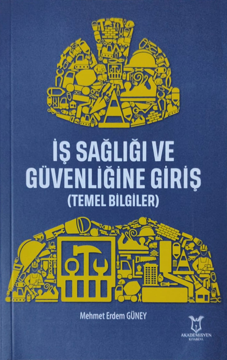 İş Sağlığı ve Güvenliğine Giriş (Temel Bilgiler)
