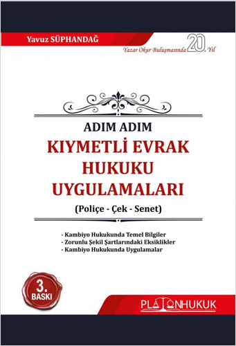 Adım Adım Kıymetli Evrak Hukuku Uygulamaları 