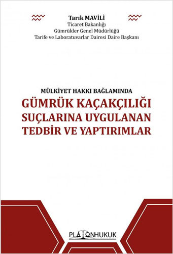 Gümrük Kaçakçılığı Suçlarına Uygulanan Tedbir ve Yaptırımlar 