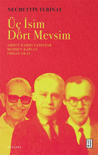 Üç İsim Dört Mevsim Üç İsim Dört Mevsim
