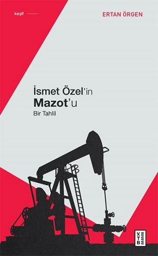 İsmet Özel'İn Mazotu İsmet Özel'İn Mazotu