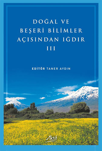 Doğal ve Beşeri Bilimler Açısından Iğdır - 3