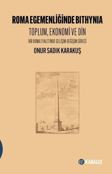 Roma Egemenliğinde Bithynia:Toplum, Ekonomi ve Din