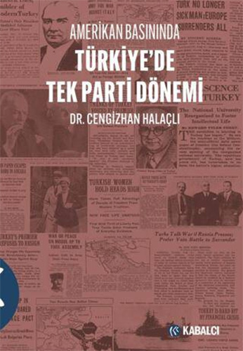 Amerikan Basınında Türkiye’de Tek Parti Dönemi