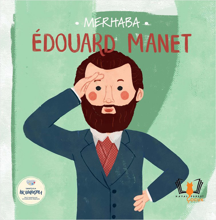 Merhaba Edouard Manet