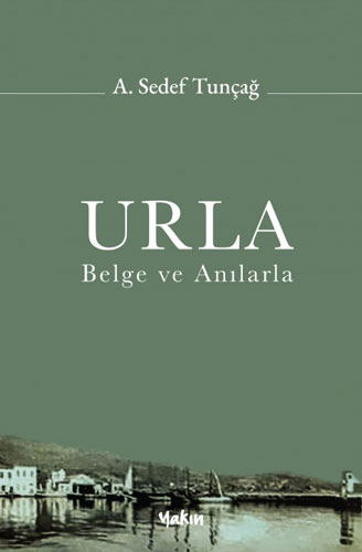 Urla - Belge ve Anılarla