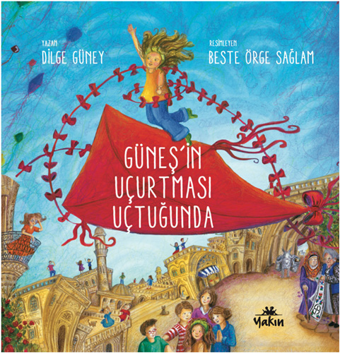 Güneş’in Uçurtması Uçtuğunda