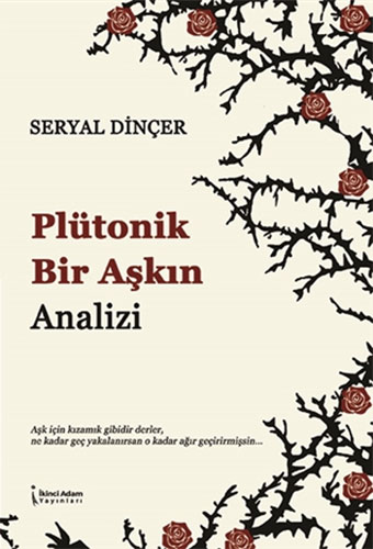 Plütonik Bir Aşkın Analizi