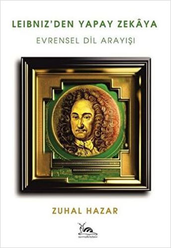 Leibniz’den Yapay Zekâya Evrensel Dil Arayışı