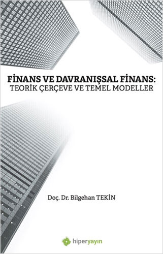 Finans ve Davranışsal Finans: Teorik Çerçeve ve Temel Modeller