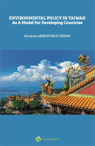 Enviromental Policy In Taiwan As A Model For Developing Countries Enviromental Policy In Taiwan As A Model For Developing Countries