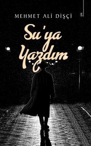 Su'ya Yazdım