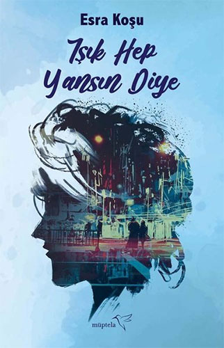Işık Hep Yansın Diye Işık Hep Yansın Diye