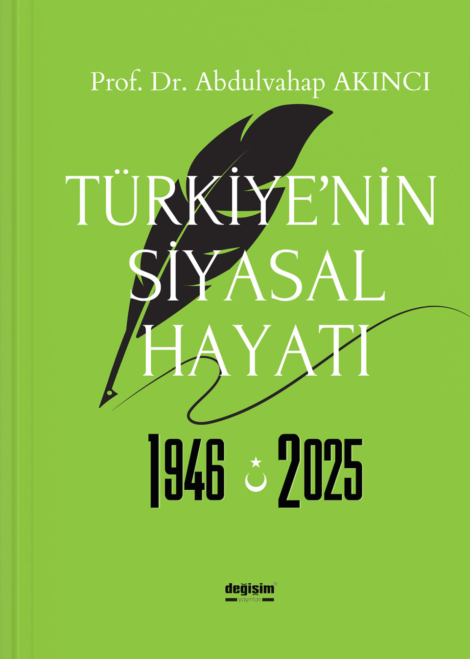Türkiye’nin Siyasal Hayatı 1946-2025