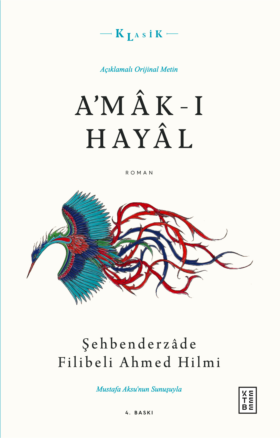 A’mak-ı Hayal (Açıklamalı Orijinal Metin)