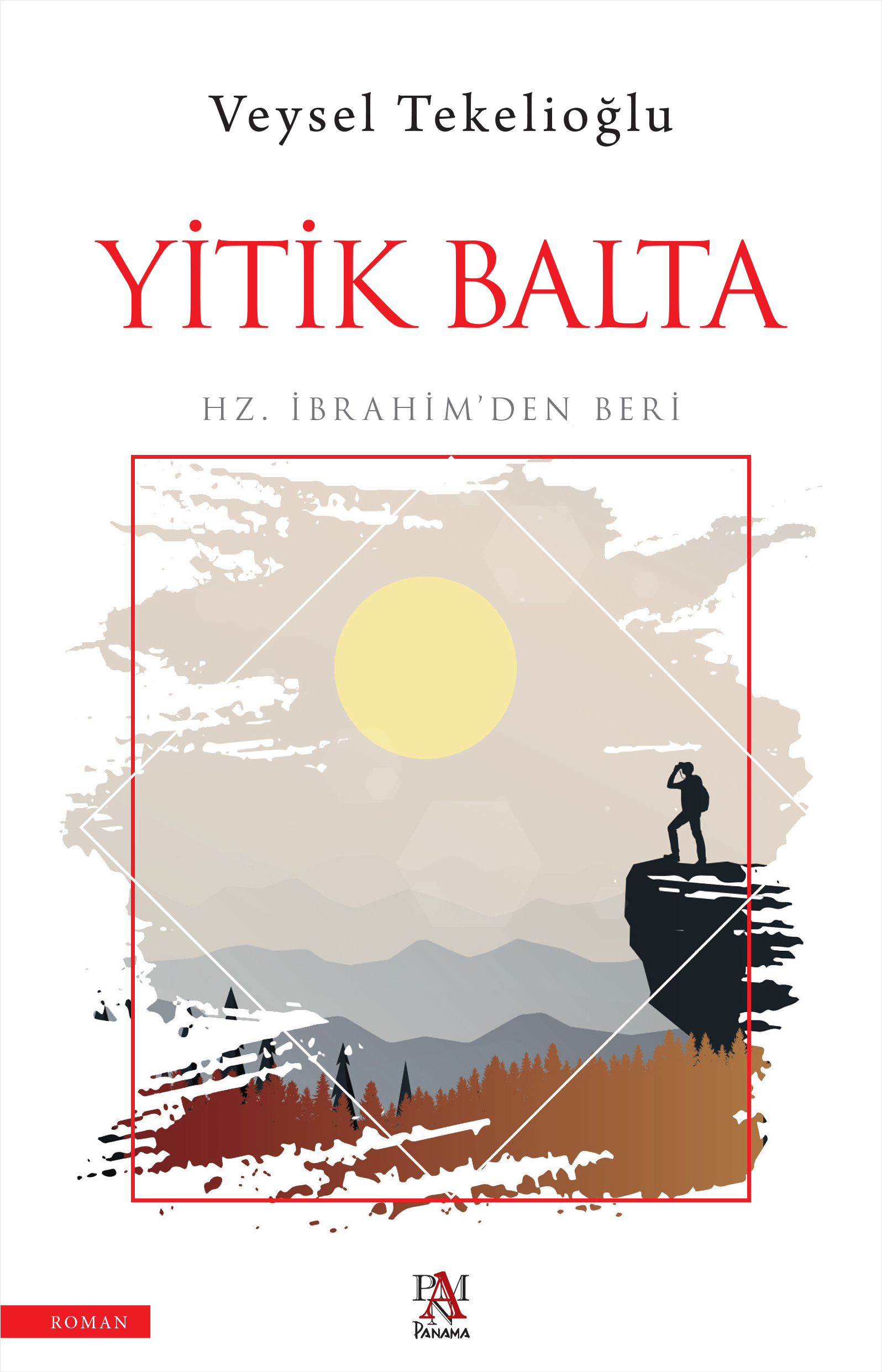 Yitik Balta - Hz. İbrahim'den Beri