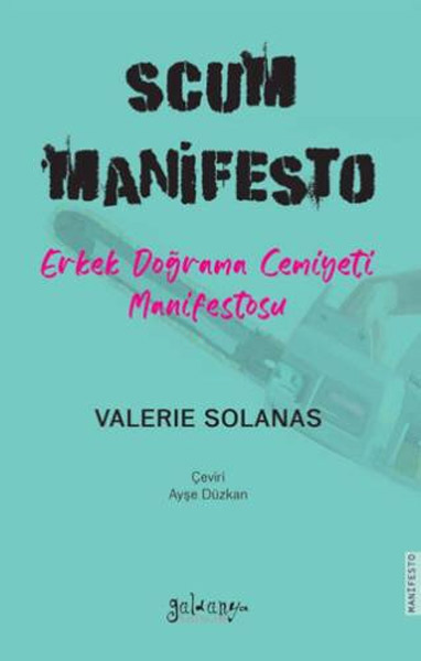 SCUM Manifesto - Erkek Doğrama Cemiyeti Manifestosu