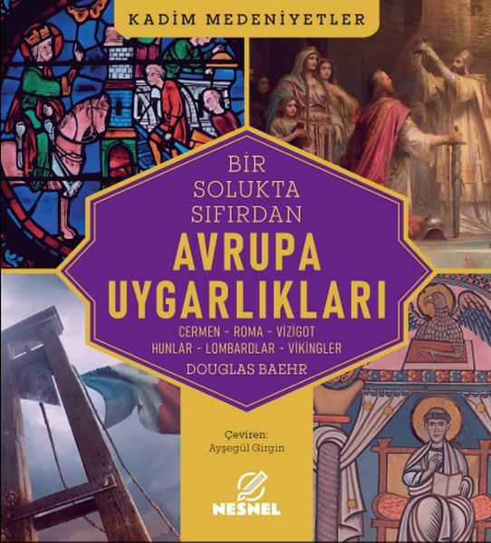 Bir Solukta Sıfırdan Avrupa Uygarlıkları
