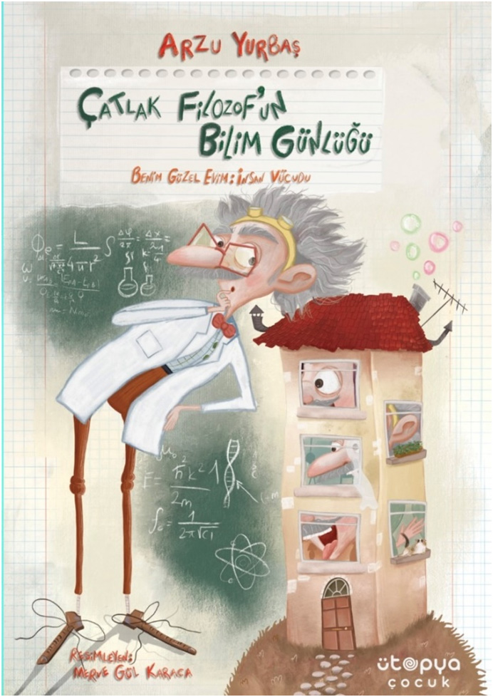 Çatlak Filozof’un Bilim Günlüğü 1 -  Benim Güzel Evim: İnsan Vücudu