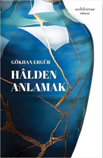 Hâlden Anlamak