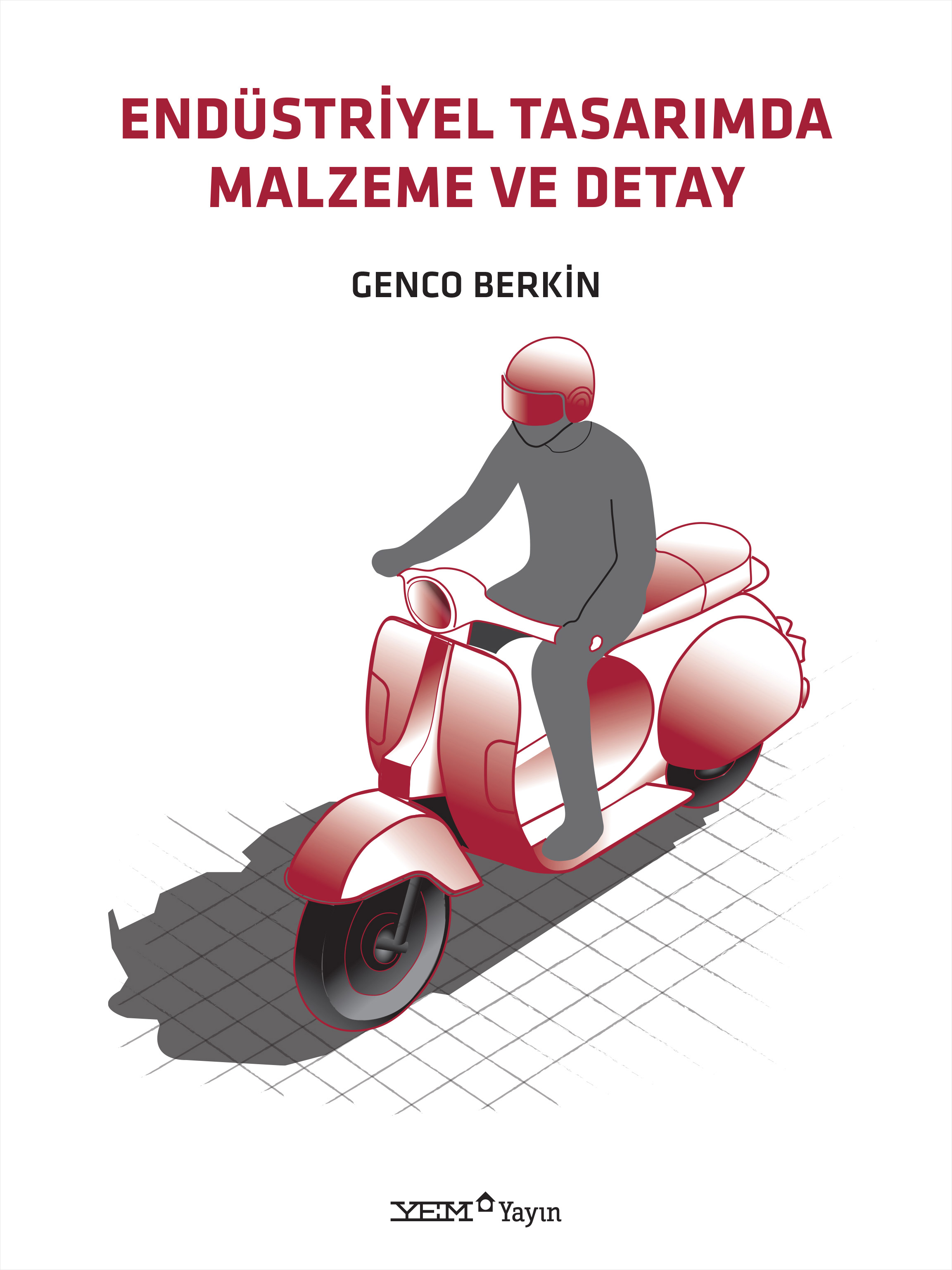 Endüstriyel Tasarımda Malzeme ve Detay 