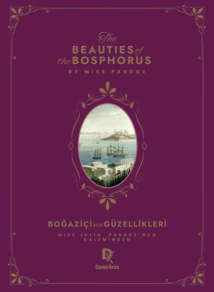 Beauties of The Bosphorus - Boğaziçi'nin Güzellikleri (Ciltli)