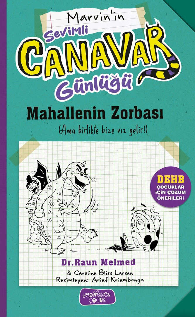 Sevimli Canavar Günlüğü - Mahallenin Zorbası