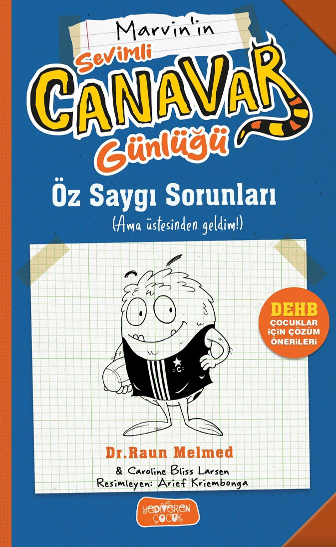 Sevimli Canavar Günlüğü - Öz Saygı Sorunları