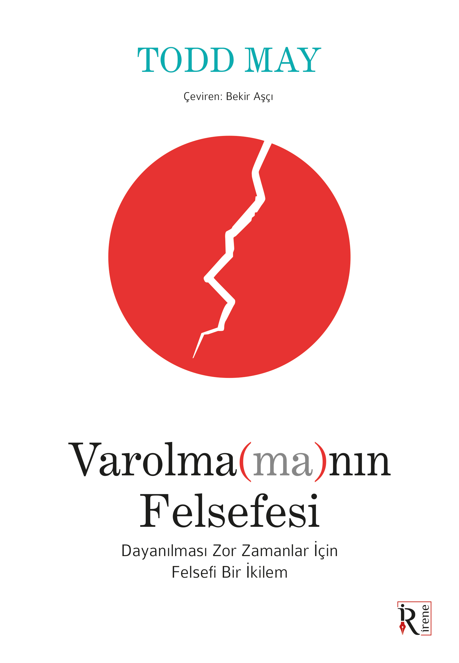 Varolma(ma)nın Felsefesi