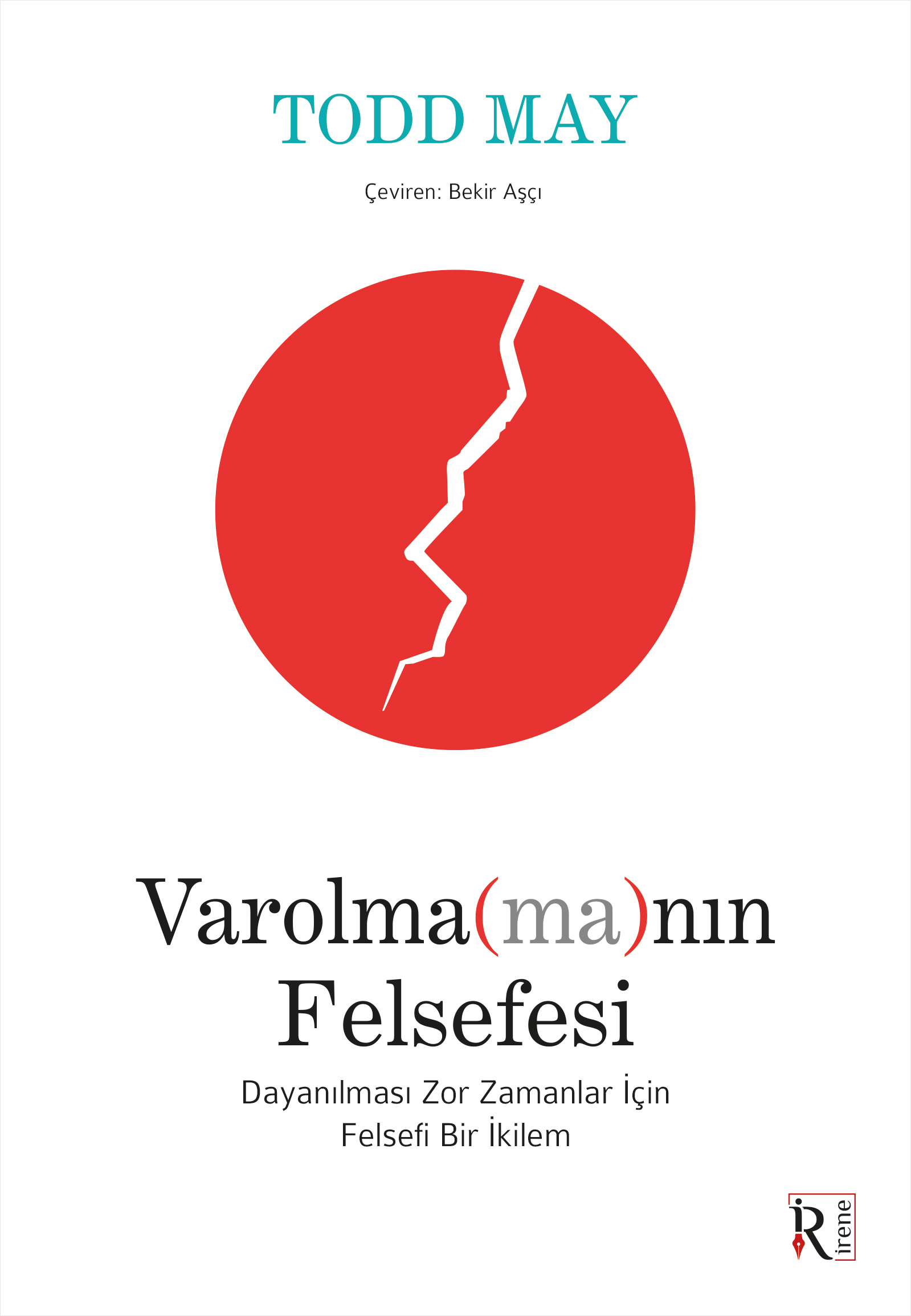 Varolma(ma)nın Felsefesi