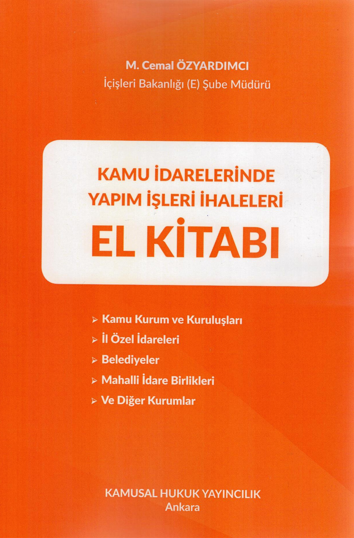 Kamu İdarelerinde Yapım İşleri İhaleleri El Kitabı