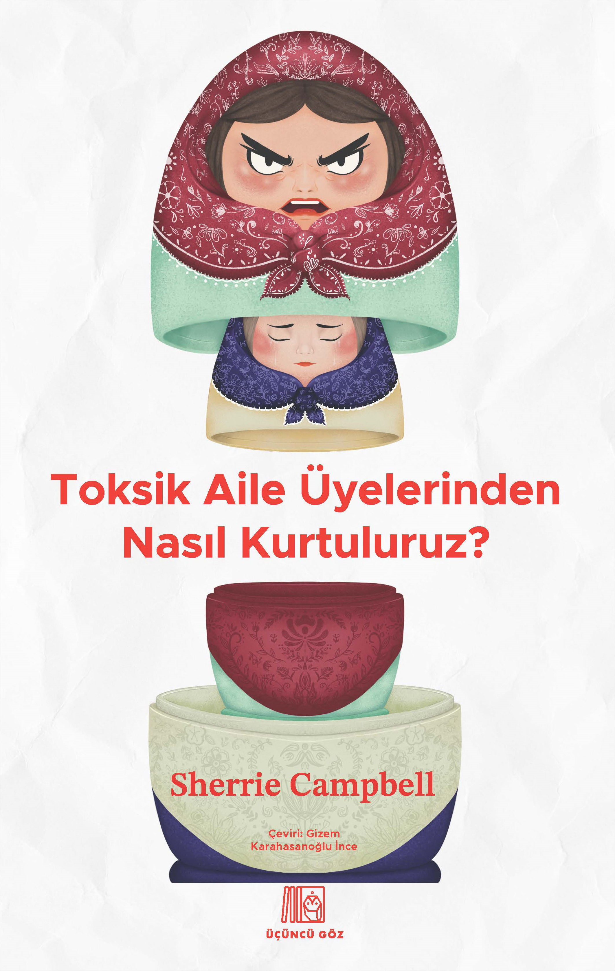 Toksik Aile Üyelerinden Nasıl Kurtuluruz ?
