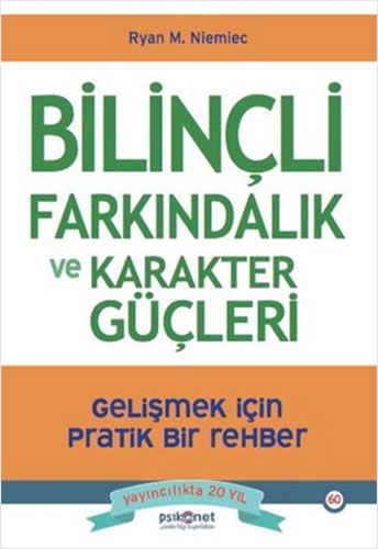 Bilinçli Farkındalık ve Karakter Güçleri