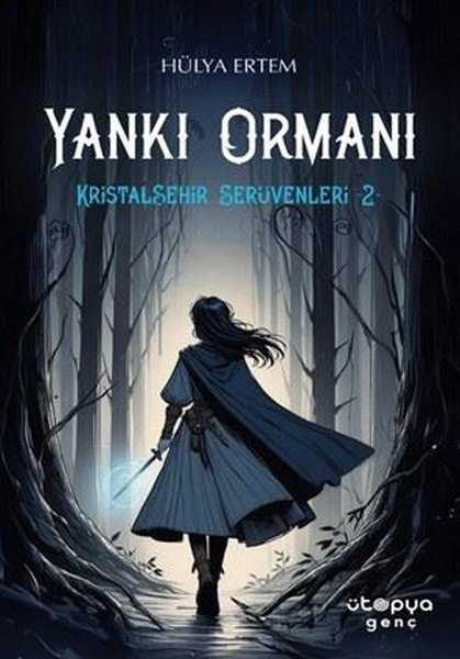 Yankı Ormanı - Kristalşehir Serüvenleri 2 