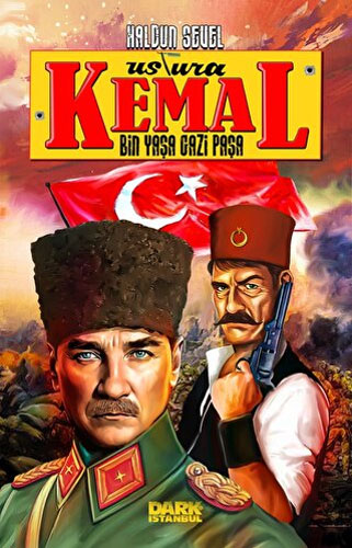 Ustura Kemal - Bin Yaşa Gazi Paşa